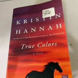 True Colors : A Novel by Kristin Hannah (2010, Trade Paperback)
